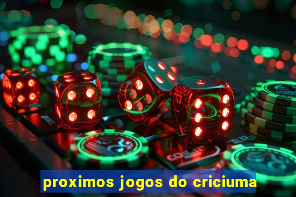 proximos jogos do criciuma